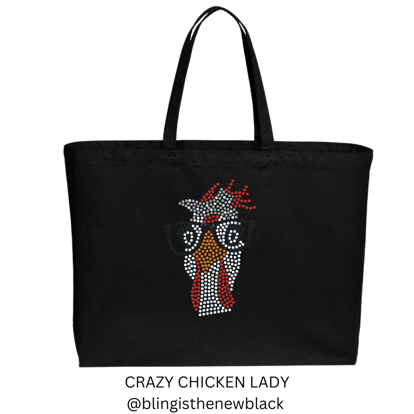 Crazy Chicken Lady Jumbo Bling Tote