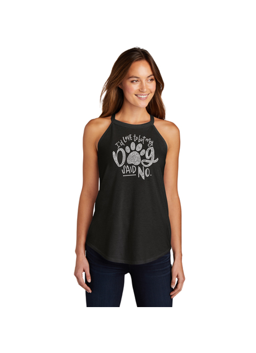 I'd Love To But My Dog Said No Bling Ladies Rocker Tank
