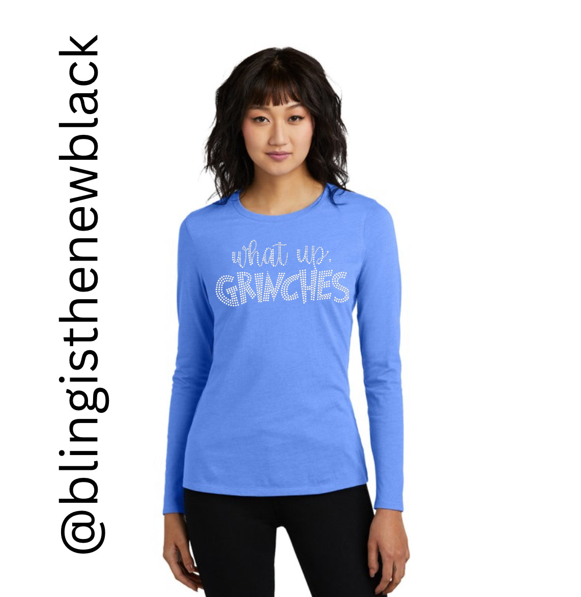 What Up Grinches Bling Tribend Ladies Long Sleeve Crew