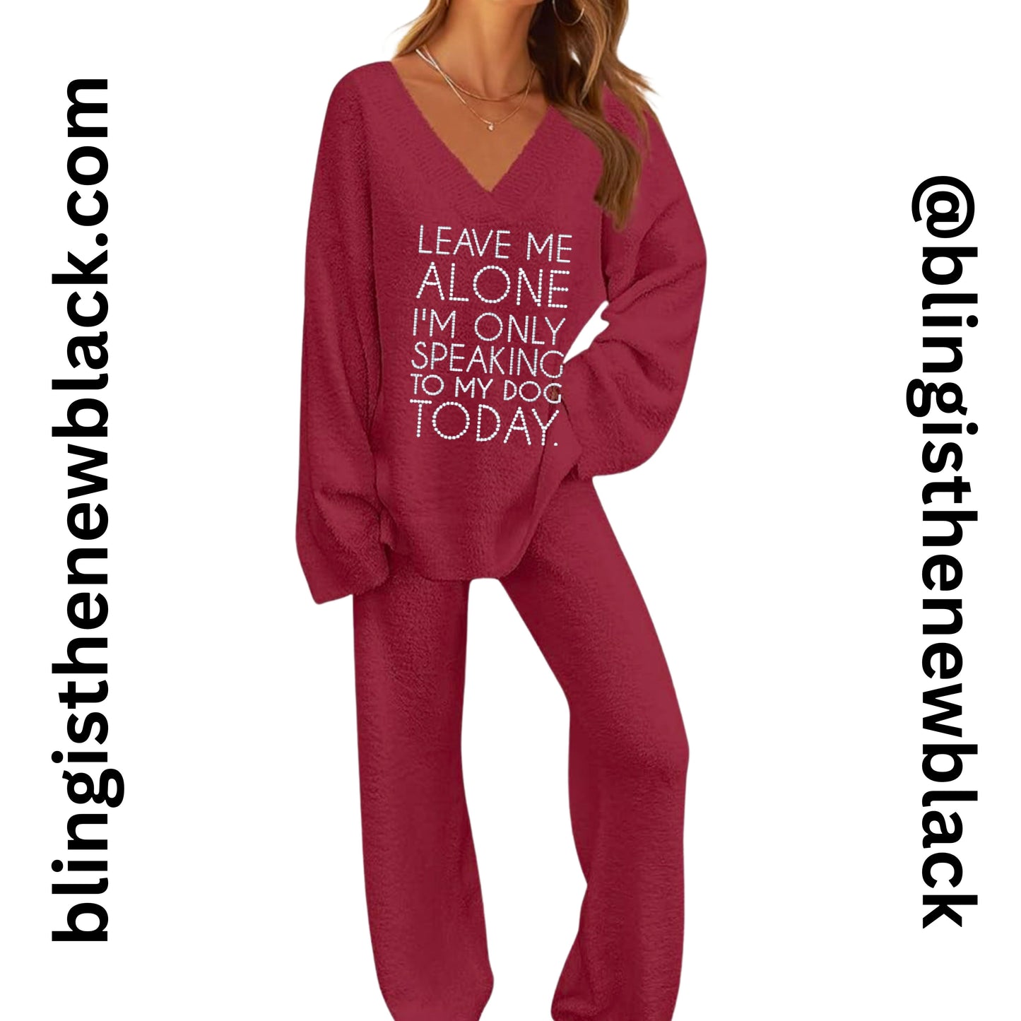 Leave me alone I’m only speaking to my dog today Bling Lounge Set Fuzzy Fleece