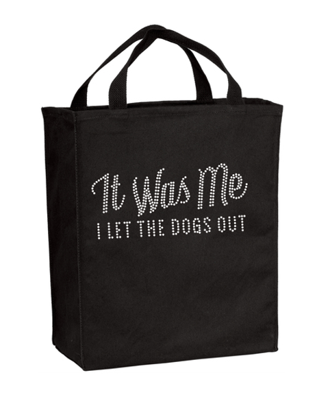 It Was Me I Let The Dogs Out Bling Grocery Tote