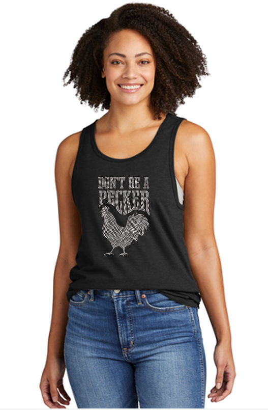 Don't Be A Pecker Unisex Organic Cotton Bling Relaxed Tank