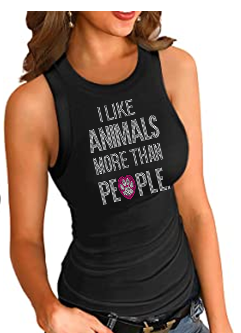 I Like Animals More Than People SUPER BLING Longer Fitted Bling Tank