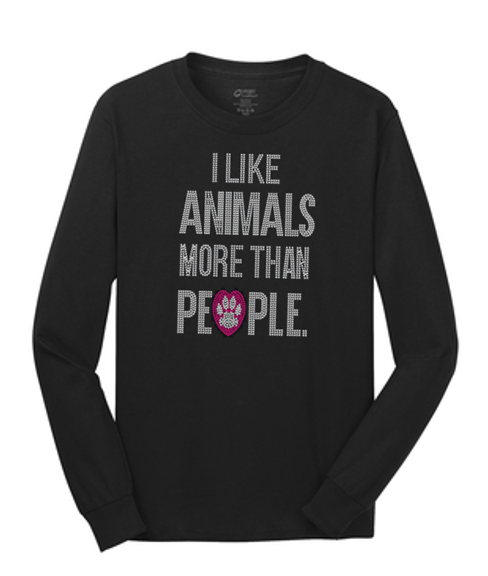 I Like Animals More Than People Bling Unisex  Long Sleeve Crew SUPER BLING