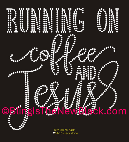 Running On Coffee And Jesus