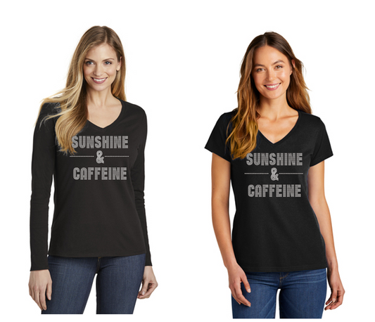 Sunshine & Caffeine Bling V Necks Long or Short Sleeve