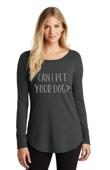 Can I Pet Your Dog?  Ladies Bling Tunic