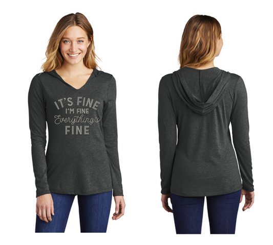 It's Fine, I'm Fine, Everything's Fine  Bling Triblend Hoodie Tunic