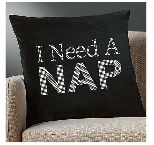 I Need A Nap  Bling Throw Pillow