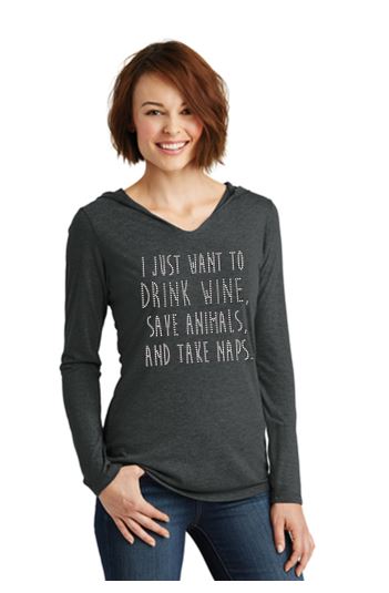 I Just Want To Drink Wine Save Animals And Take Naps Bling Triblend Hoodie